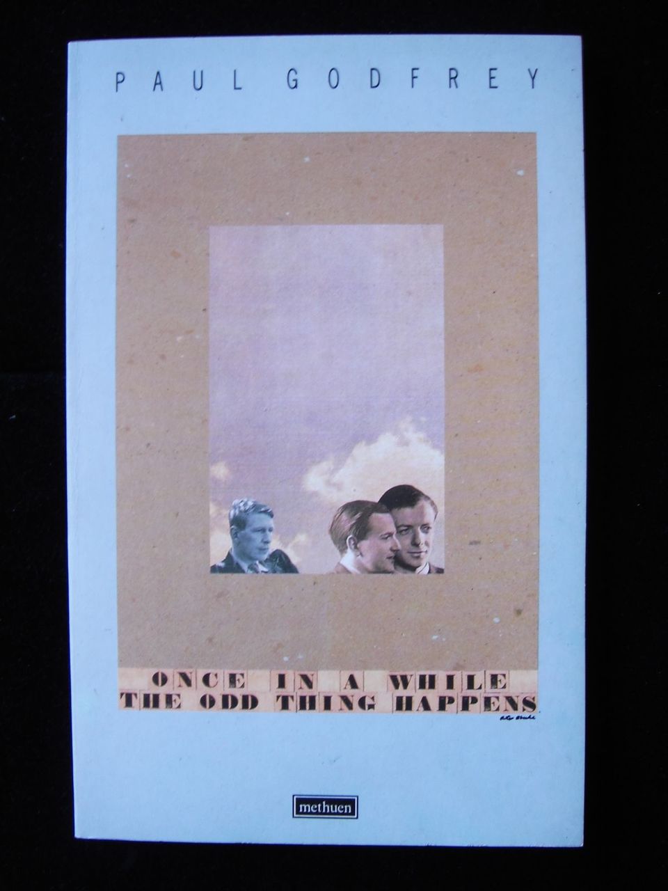 ONCE IN A WHILE THE ODD THING HAPPENS Paul Godfrey 1990 SIGNED Modern Plays HB