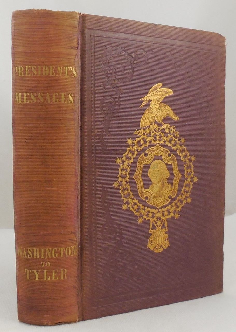 THE ADDRESSES AND MESSAGES OF THE PRESIDENTS OF THE UNITED STATES - 1872