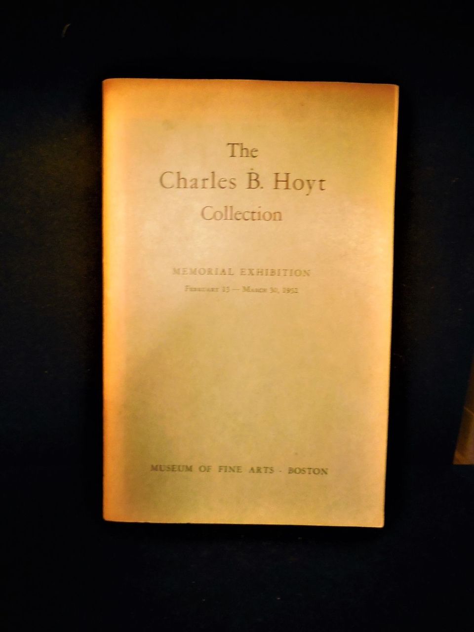 THE CHARLES B. HOYT COLLECTION, by R.T. Paine Jr (ed) - 1952