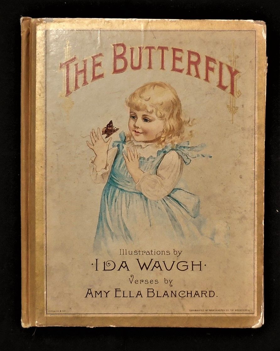 The Butterfly Amy Ella Blanchard Illustrated Collection Of Poems For Children - 