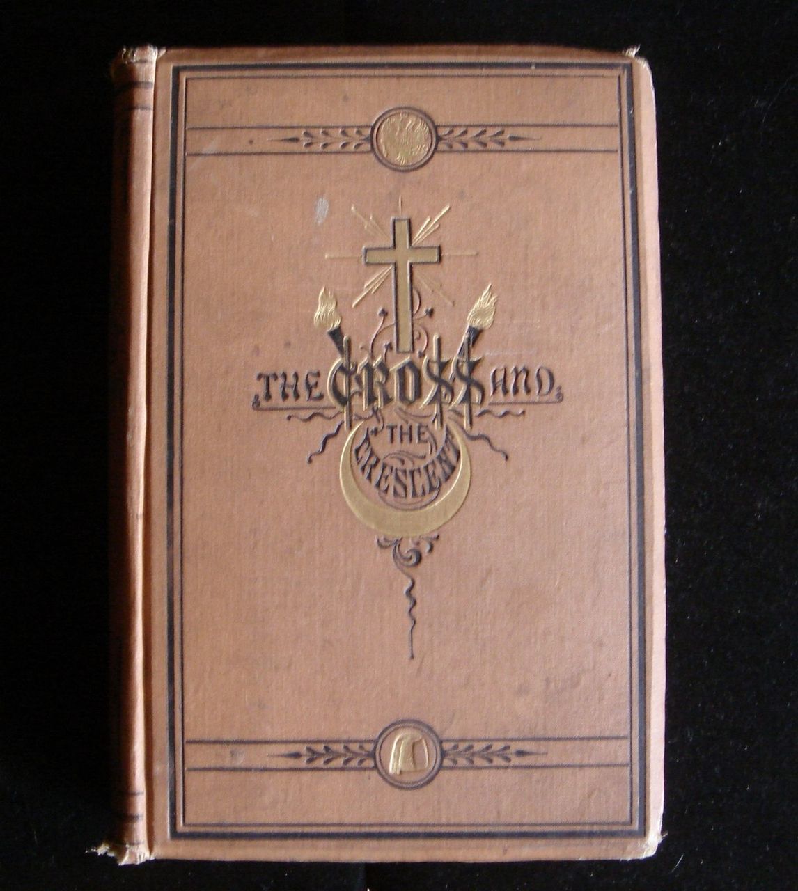 THE CROSS AND THE CRESCENT L.P. Brockett Russia Turkey Anthropology History 1877
