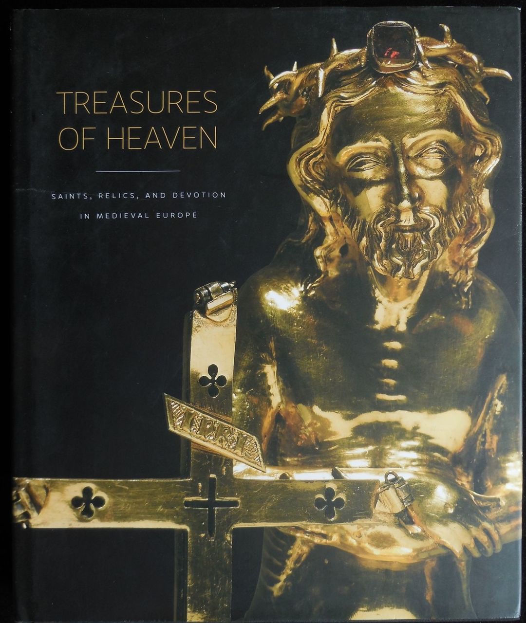 TREASURES OF HEAVEN by,Martina Bagnoli, Holger A. Klein, Griffith C. Mann - 2010