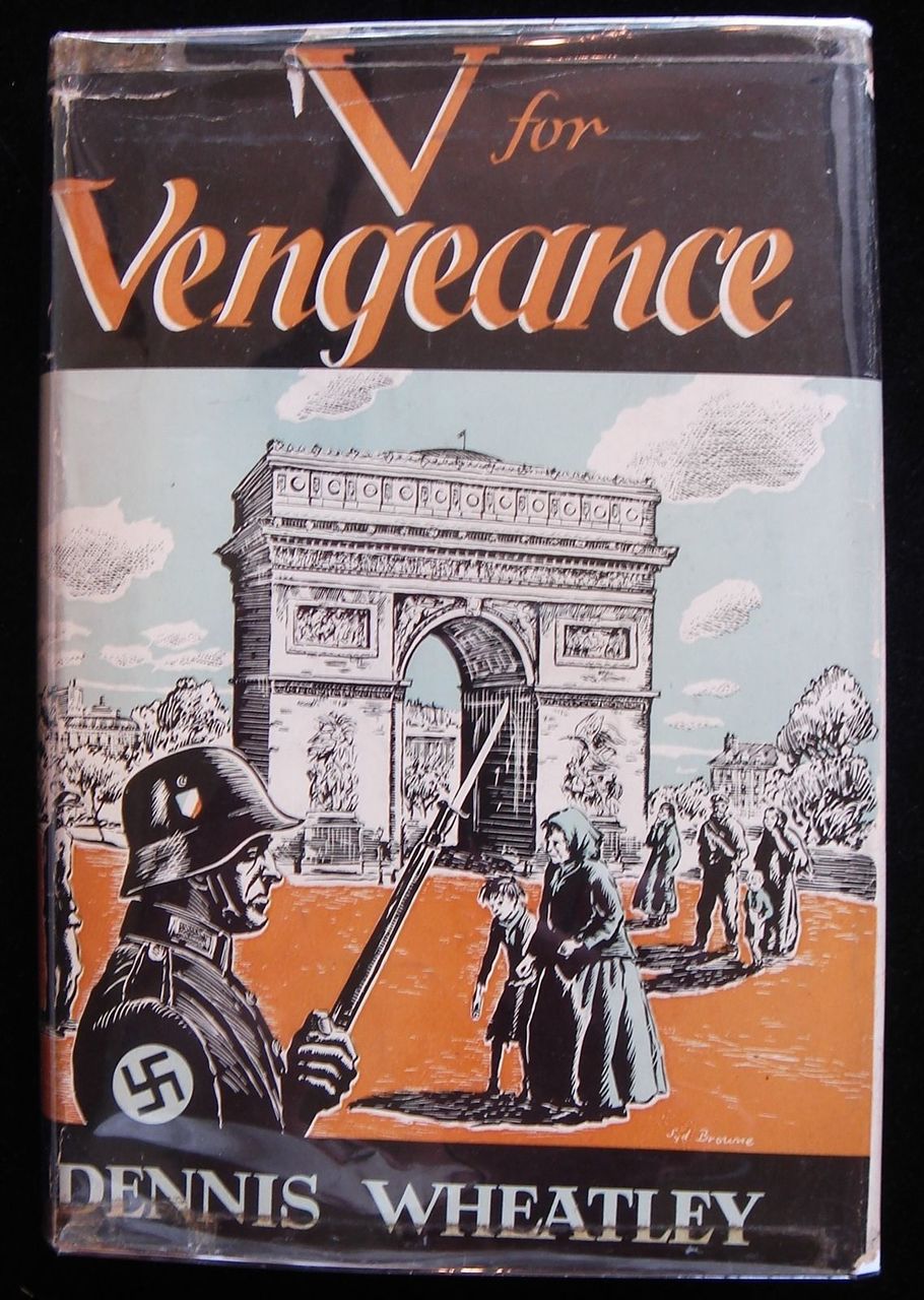 V FOR VENGEANCE, by Dennis Wheatley 1942 First Edition Fiction World War II Rare