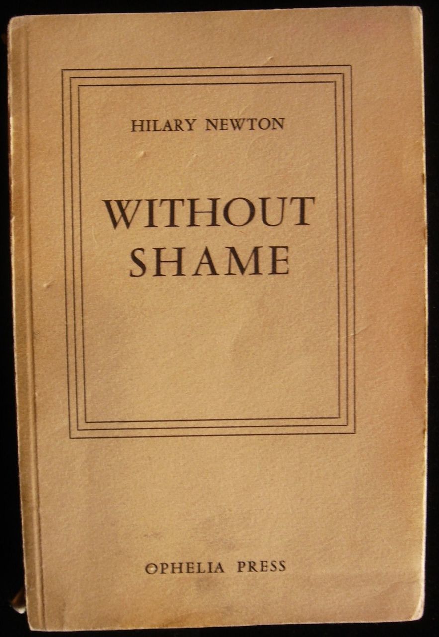 WITHOUT SHAME Hilary Newton Paris France Erotica Sex Romance Pornographic Novel