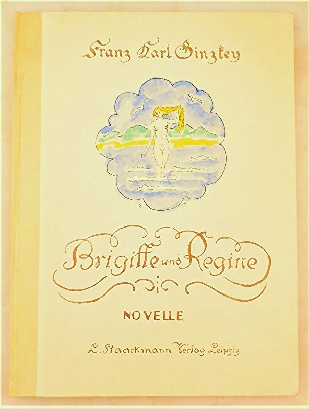 BRIGITTE UND REGINE, by Franz Karl Ginzkey -1923 [Signed]