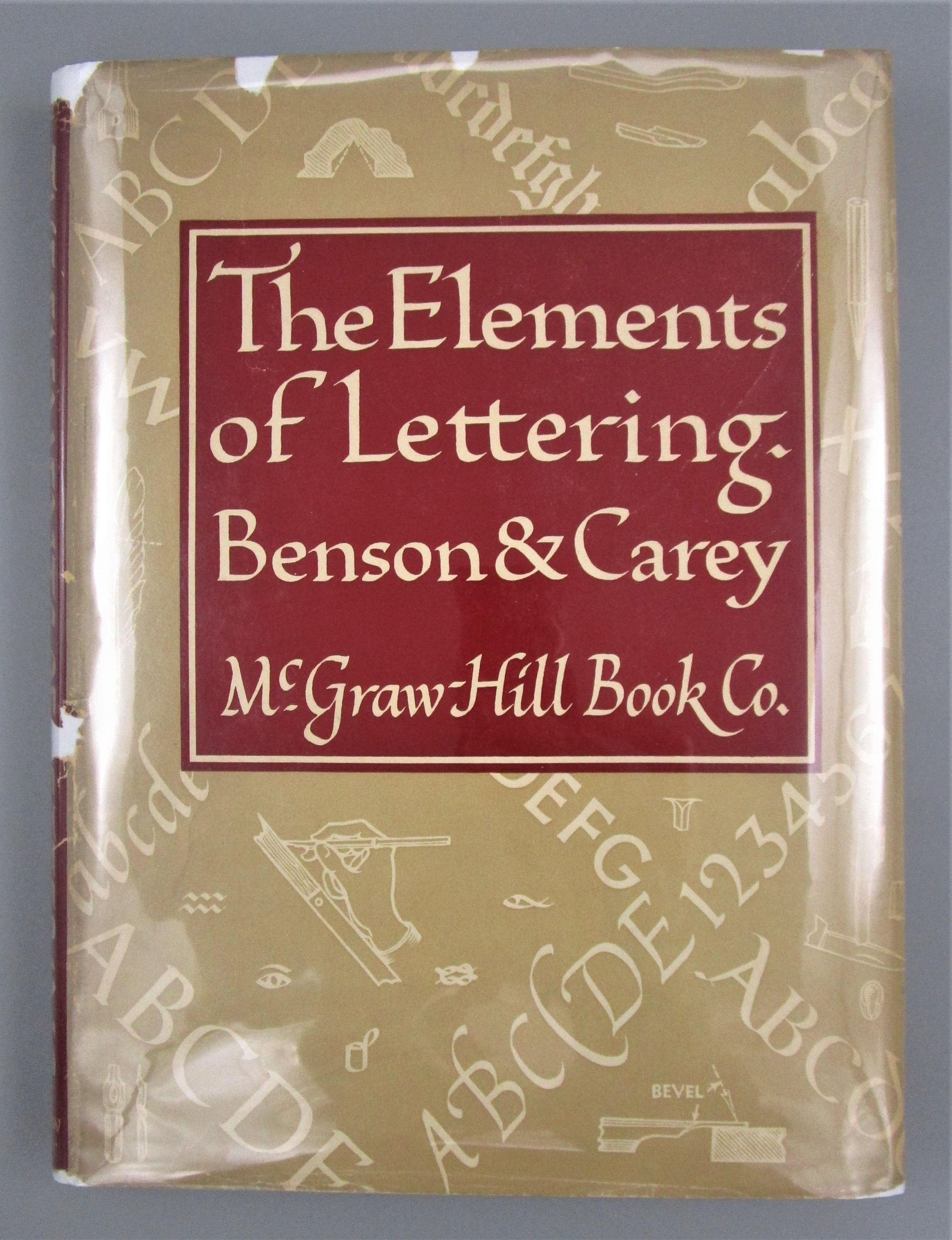 THE ELEMENTS OF LETTERING, by Benson & Carey - 1950 [2nd Ed]