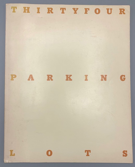 THIRTY FOUR PARKING LOTS IN LOS ANGELES, by Edward Ruscha - 1967