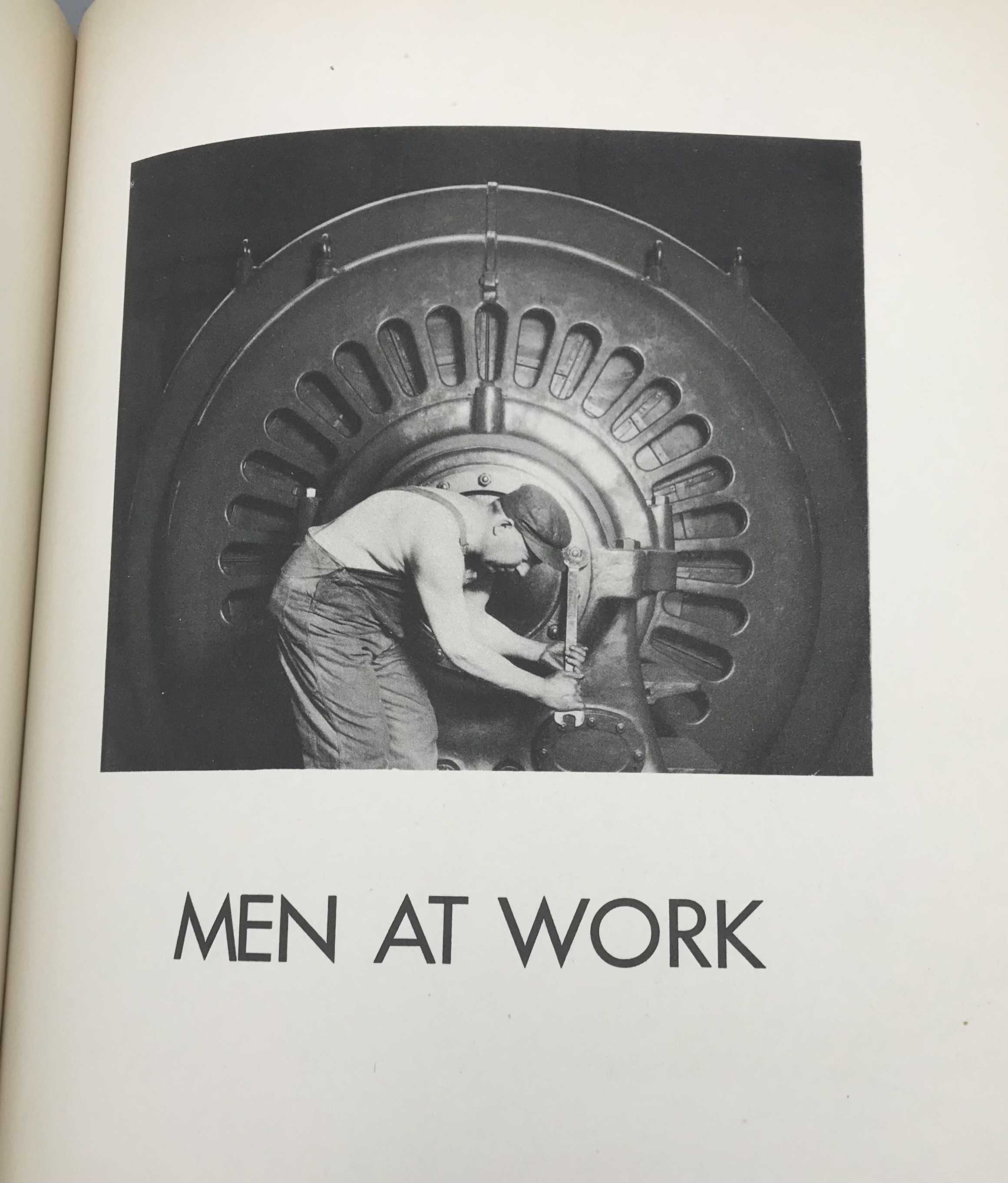 MEN AT WORK: PHOTOGRAPHIC STUDIES OF MODERN MEN AND MACHINES, by