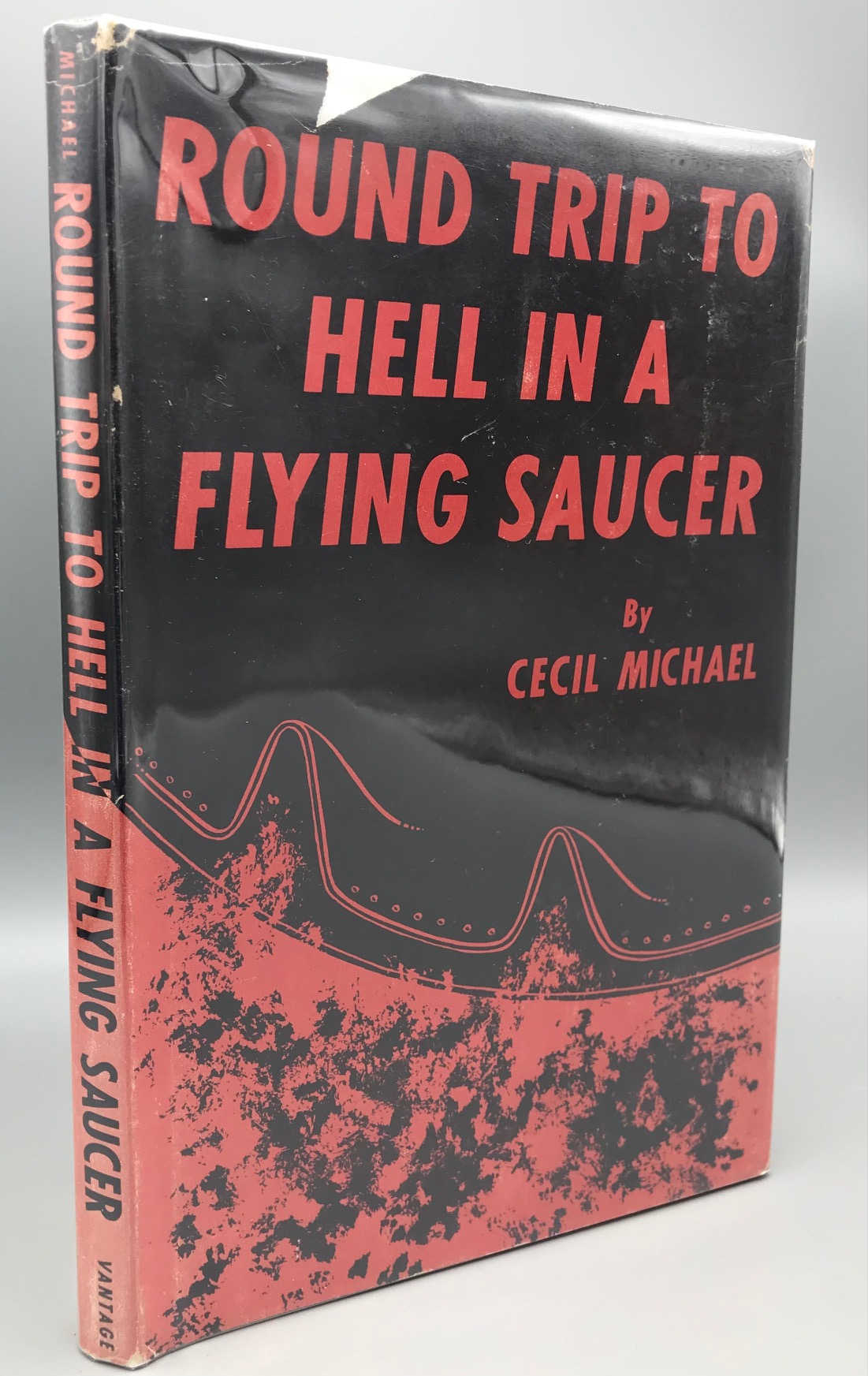 ROUND TRIP TO HELL IN A FLYING SAUCER, by Cecil Michael - 1955