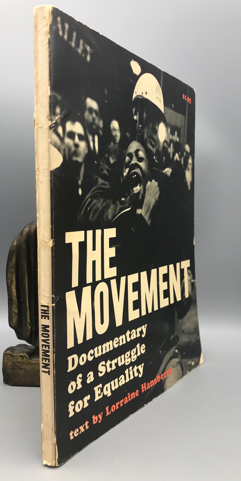 The Movement Documentary Of A Struggle For Equality Text By Lorraine