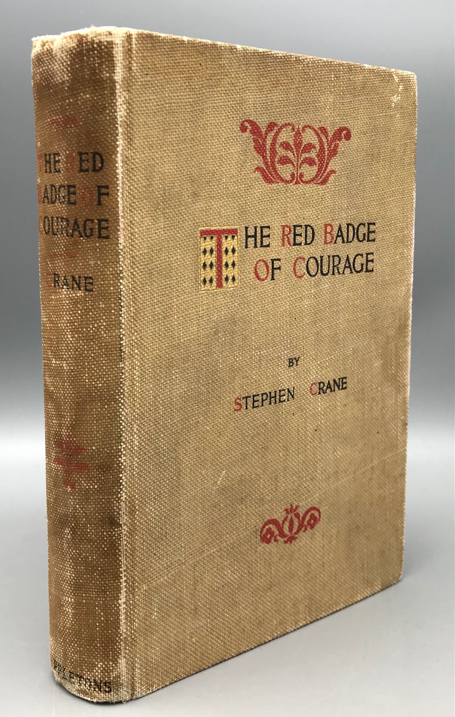 THE RED BADGE OF COURAGE, by Stephen Crane - 1896 [2nd ed