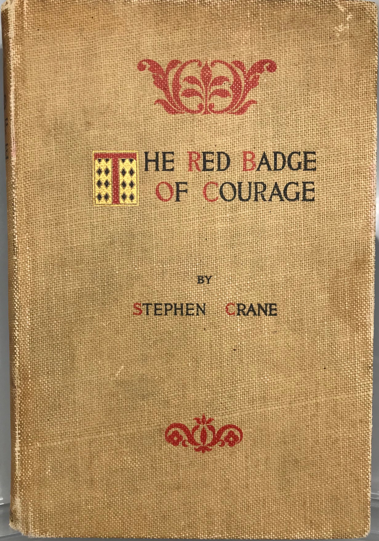 THE RED BADGE OF COURAGE, by Stephen Crane - 1896 [2nd ed