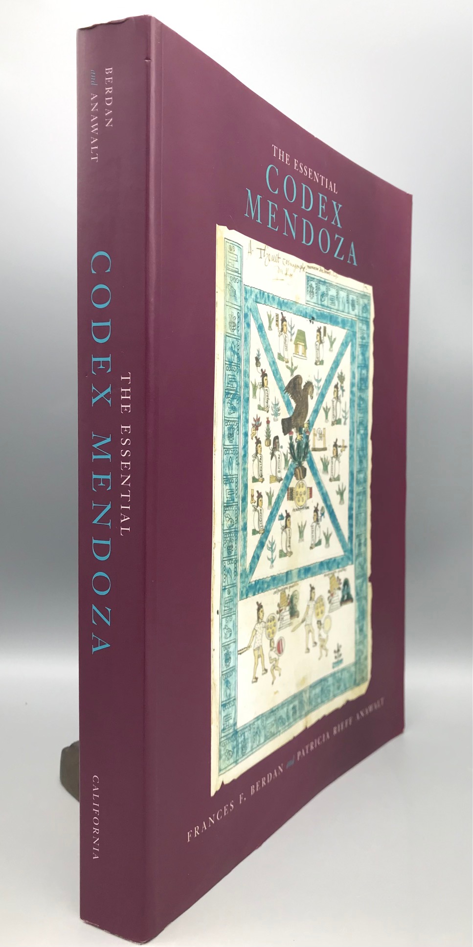 THE ESSENTIAL CODEX MENDOZA, by Frances F. Bearden and Patricia