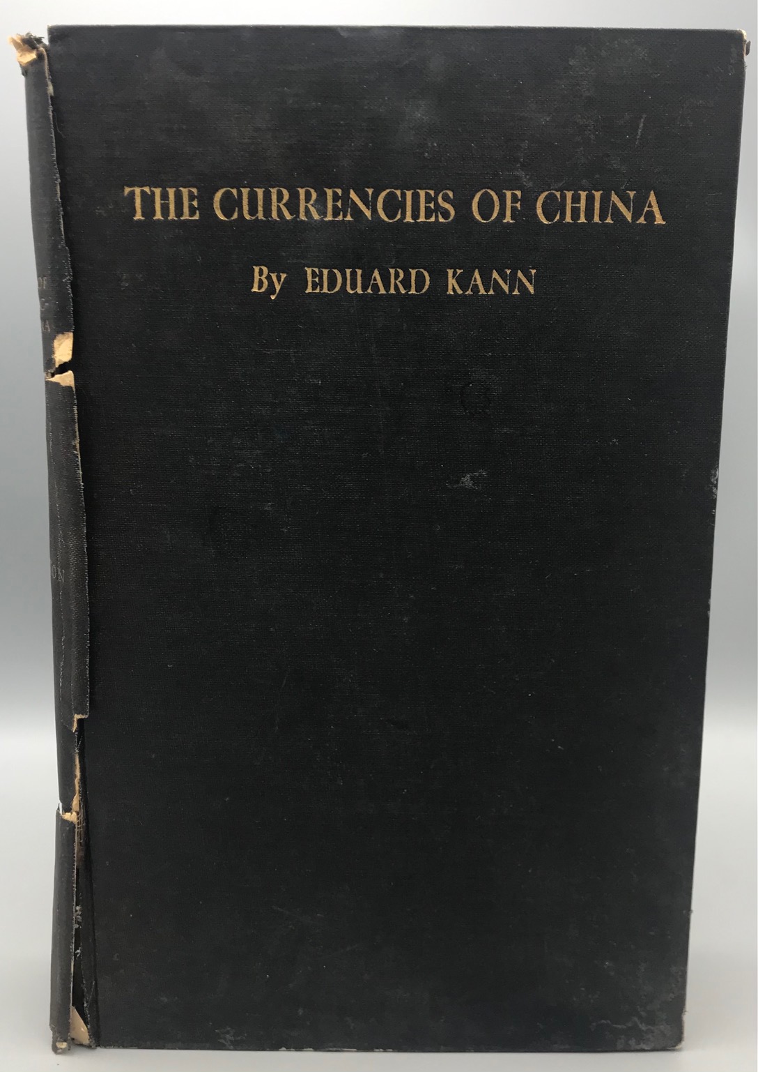 THE CURRENCIES OF CHINA, by Eduard Kann - 1927 [2nd ed. revised