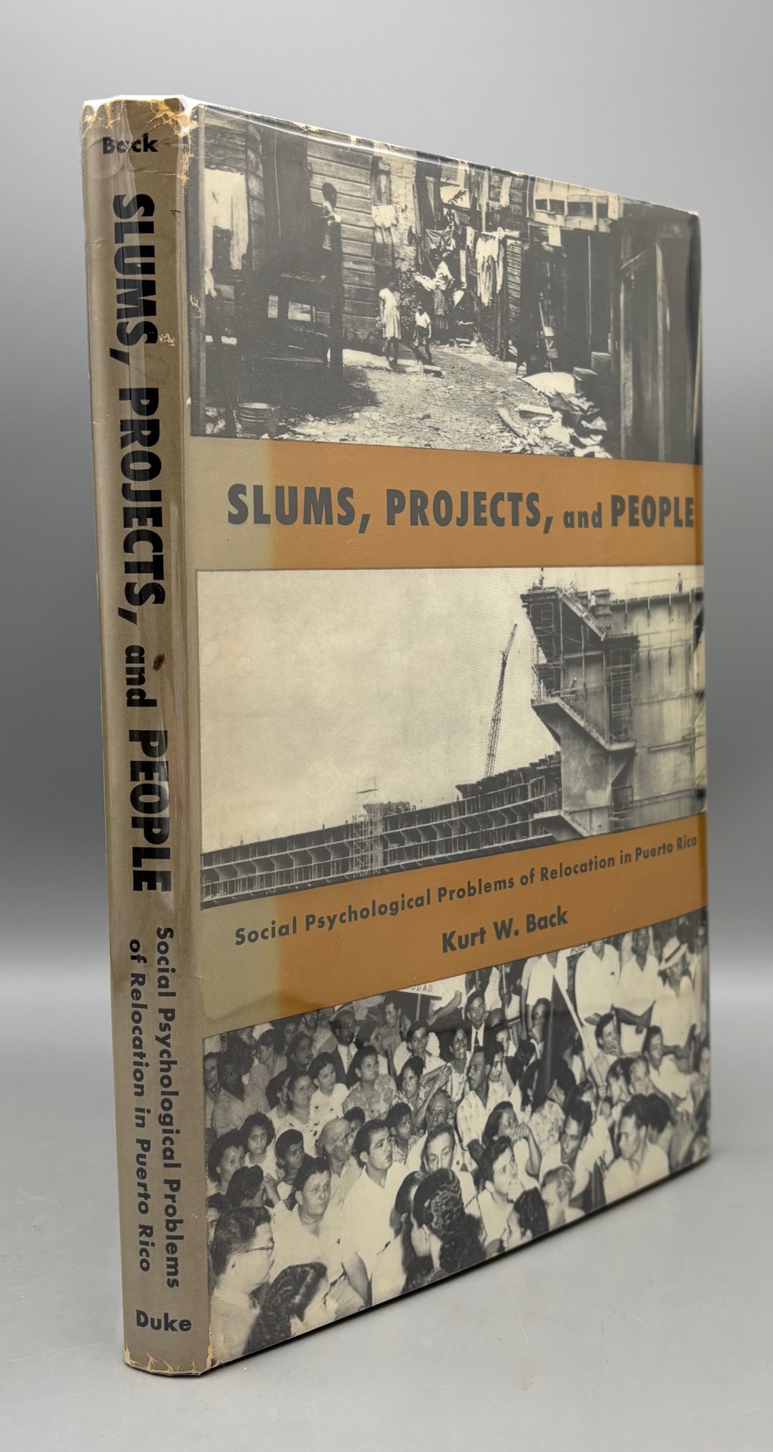SLUMS, PROJECTS AND PEOPLE, by Kurt W. Back - 1962 [1st Ed./DJ]