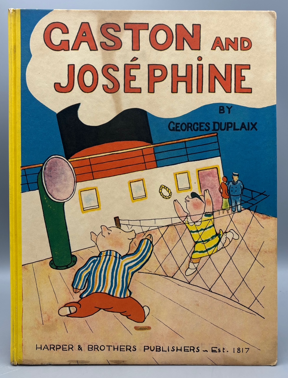 GASTON AND JOSÉPHINE, by Georges Duplaix - 1936 [1st Ed./DJ]