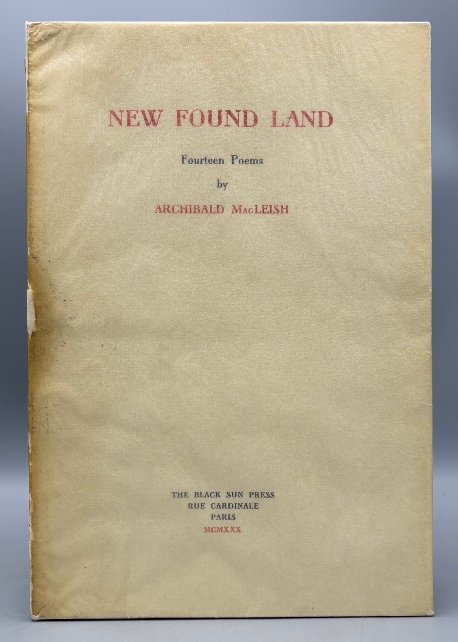 NEW FOUND LAND: FOURTEEN POEMS, by Archibald MacLeish - 1930 [1st ed., Provenance]