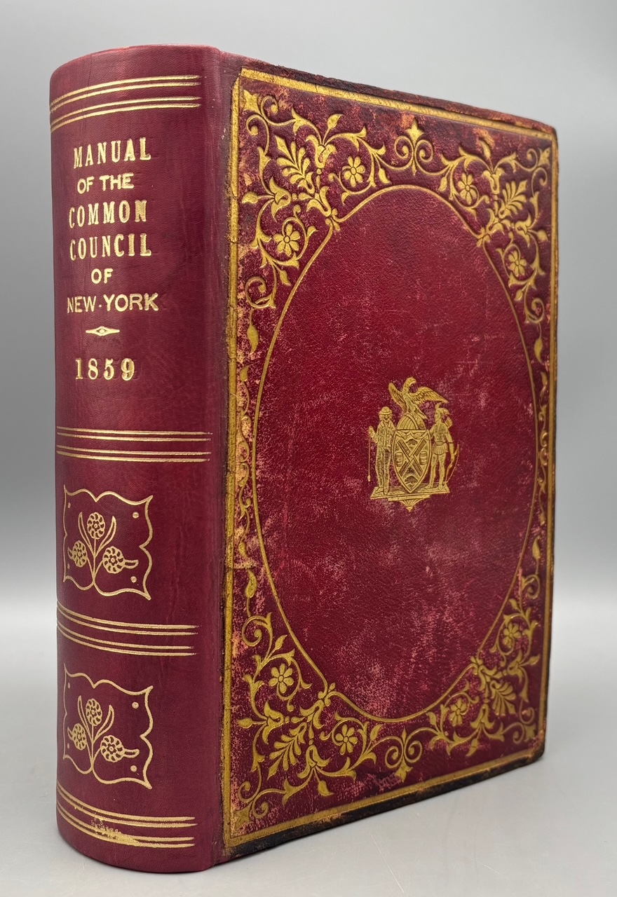MANUAL OF THE CORPORATION OF THE CITY OF NEW YORK FOR 1859, by D.T. Valentine - 1859 [Illustrated]