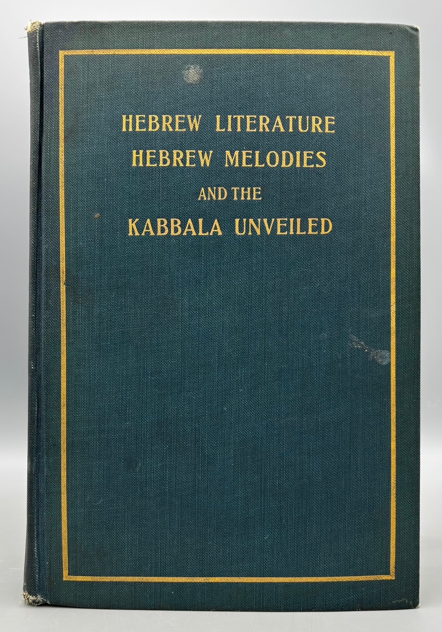 HEBREW LITERATURE: COMPRISING TALMUDIC TREATISES, HEBREW MELODIES AND THE KABBALAH UNVEILED, - 1901 [The Colonial Press]