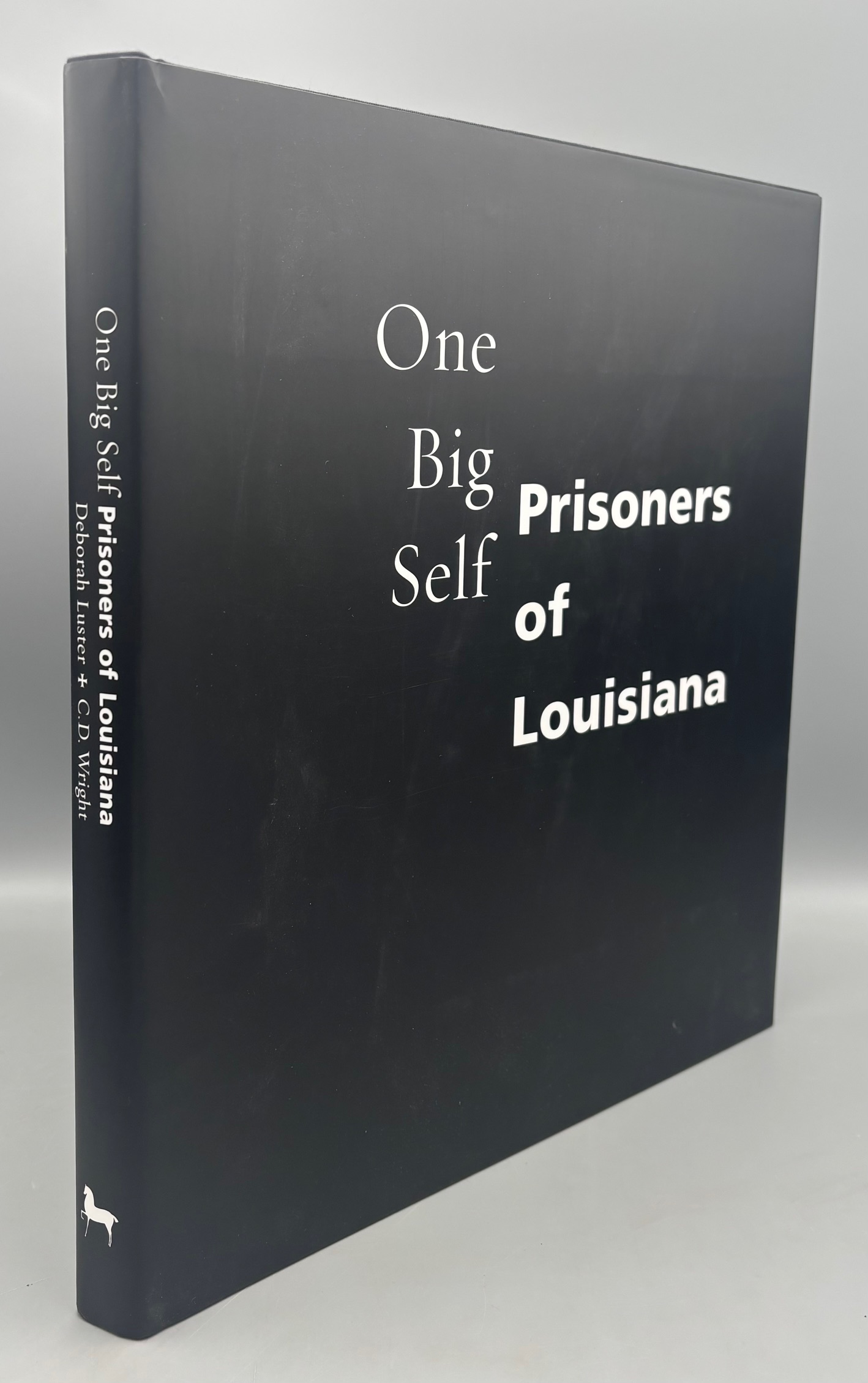 ONE BIG SELF: PRISONERS OF LOUISIANA, by C.D. Wright and Deborah Luster - 2003 [1st/Ltd./DJ]