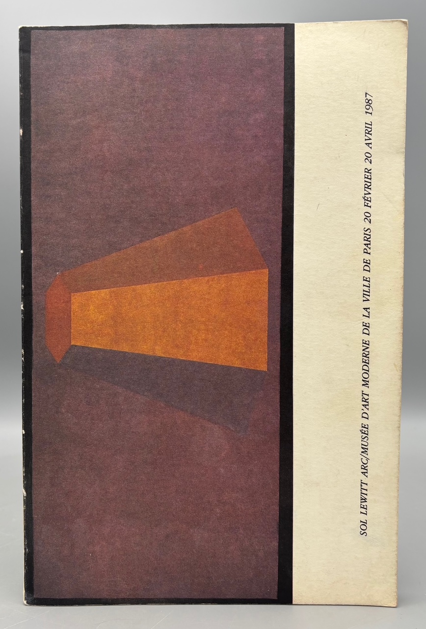 SOL LEWITT ARC/ MUSÉE D'ART MODERNE DE LA VILLE DE PARIS 20 FÉVRIER 20 AVRIL 1987, by Sol LeWitt - 1987 [Catalogue]