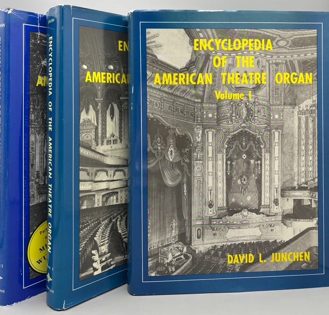 ENCYCLOPEDIA OF THE AMERICAN THEATRE ORGAN [3 VOLS], by D. Junchen and P. Kaufmann - 1985-1995 [1st Ed./DJ]