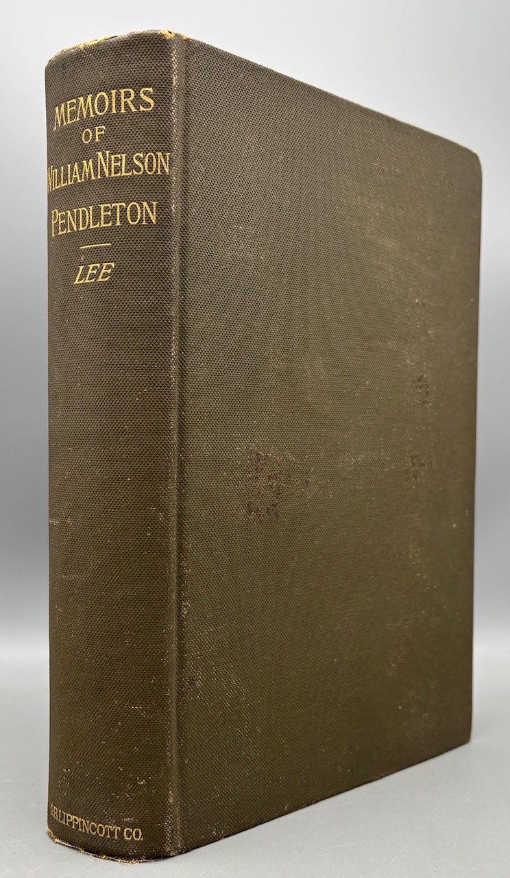 MEMOIRS OF WILLIAM NELSON PENDLETON, by Susan P. Lee - 1893 [Confederate history]