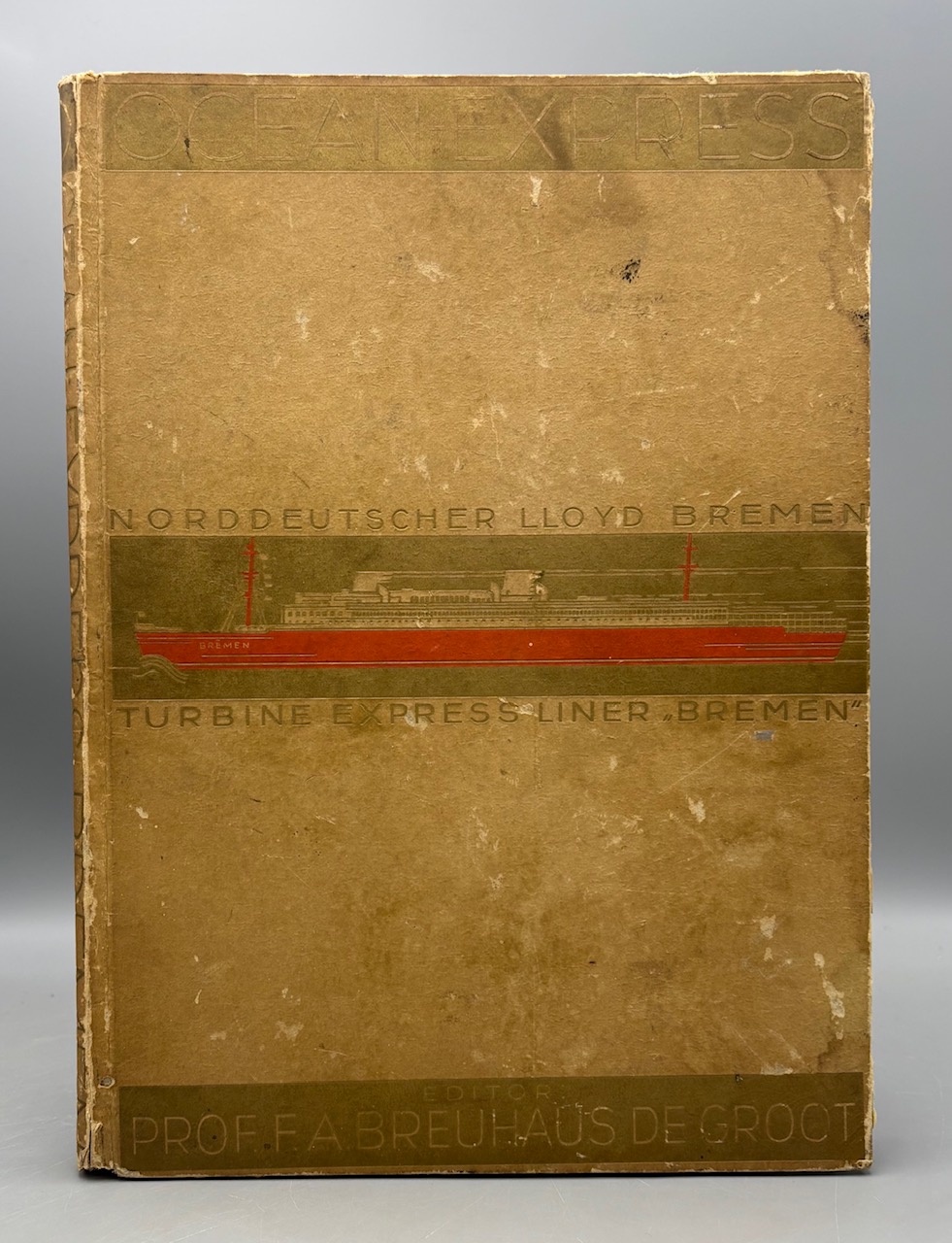 THE OCEAN EXPRESS "BREMEN", ed. F.A. Breuhaus De Groot - 1930 [1st Ed./ English/ Plates]