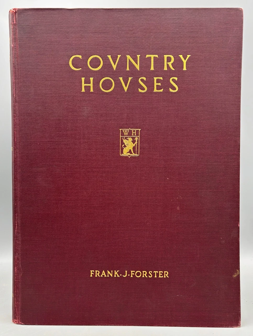 COUNTRY HOUSES, by Frank J. Forster - 1931 [1st Edition, Plates]