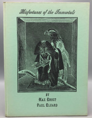 MISFORTUNES OF THE IMMORTALS, by Paul Éluard and Max Ernst - 1943 [DJ, Black Sun Press&91;