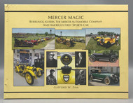 MERCER MAGIC: ROEBLINGS, KUSERS, THE MERCER AUTOMOBILE COMPANY AND AMERICA'S FIRST SPORTS CAR, by Clifford W. Zink - 2015 [Signed ltd. ed.&91;