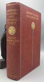 JOURNEY TO LHASA AND CENTRAL TIBET, by Sarat Chandra Das - 1904 [New Edition, Maps&91;