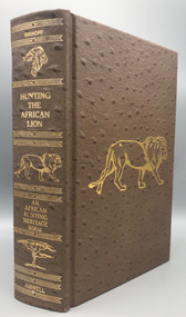 HUNTING THE AFRICAN LION, by Jim Rikhoff and Guy Coheleach - 1989 [Signed Ltd. Ed.&91;