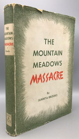 THE MOUNTAIN MEADOWS MASSACRE, by Juanita Brooks - 1950 [1st ed., DJ&91;