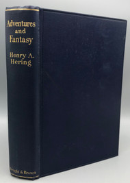 ADVENTURES AND FANTASY, by Henry Hering - 1930 [Signed 1st ed.&91;