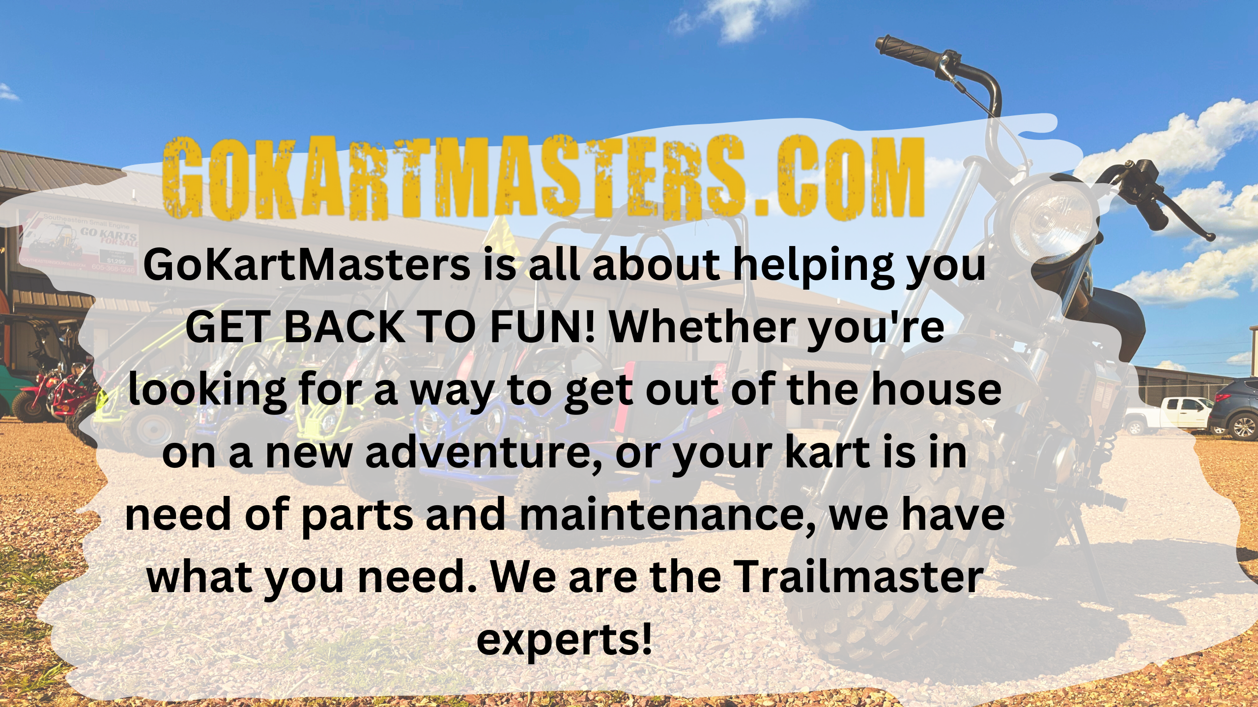 Find Trailmaster go karts and Trailmaster parts at GoKartMasters.com