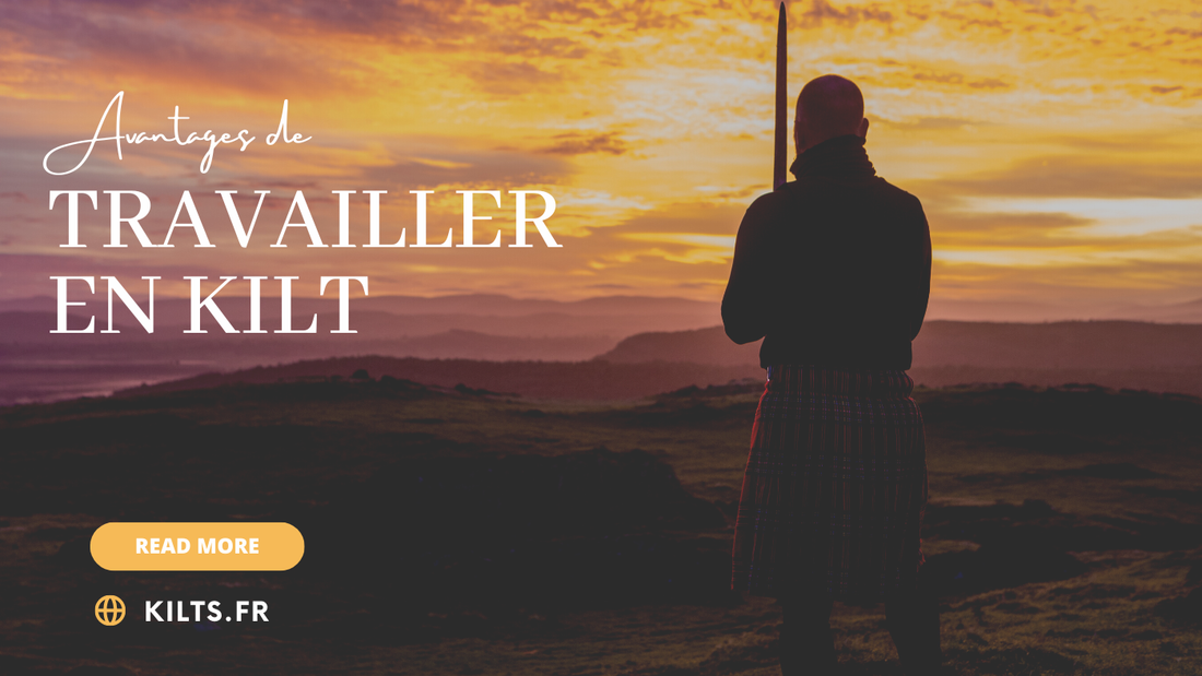 Avantages de Travailler en Kilt