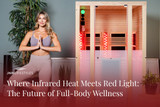 Where Infrared Heat Meets Red Light: The Future of Full-Body Wellness Where Infrared Heat Meets Red Light: The Future of Full-Body Wellness