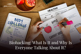 Biohacking: What Is It and Why Is Everyone Talking About It?  Biohacking: What Is It and Why Is Everyone Talking About It?