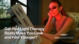 Can Red Light Therapy Really Make You Look and Feel Younger? 