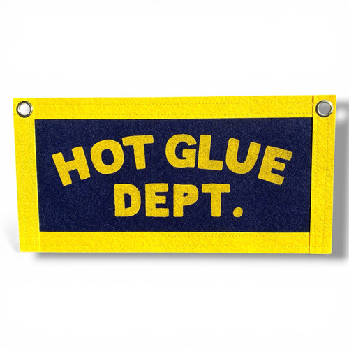 Hot Glue Dept. Felt Banner / Handmade Crafter Gift / DIY Studio Decor / Maker Workshop Banner