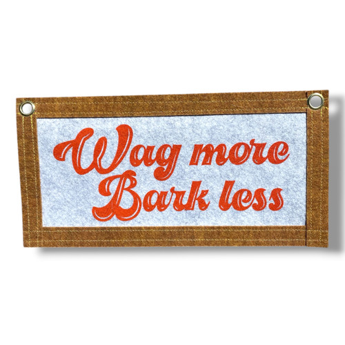 Wag More Bark Less Felt Banner / Handmade Dog Quote Banner / Earthy Gallery Wall Decor / Dog Lover Gift