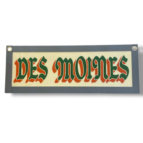 Des Moines felt banner in Old English Script