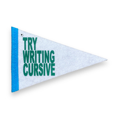 Try Writing Cursive pint-sized pennant