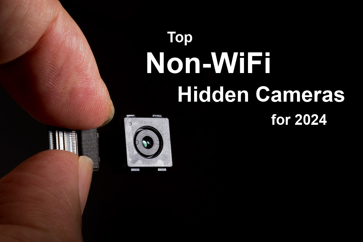 Top Non-WiFi Hidden Cameras for 2024