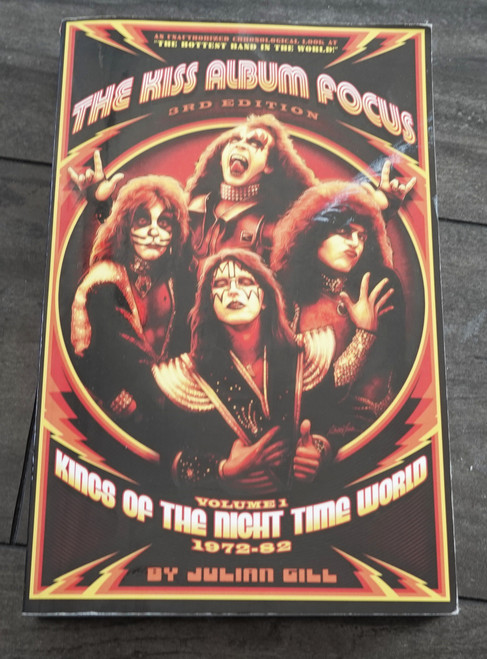 KISS Album Focus Softcover 3rd Edition Vol 1 1972-82 SIGNED by Julian Gill