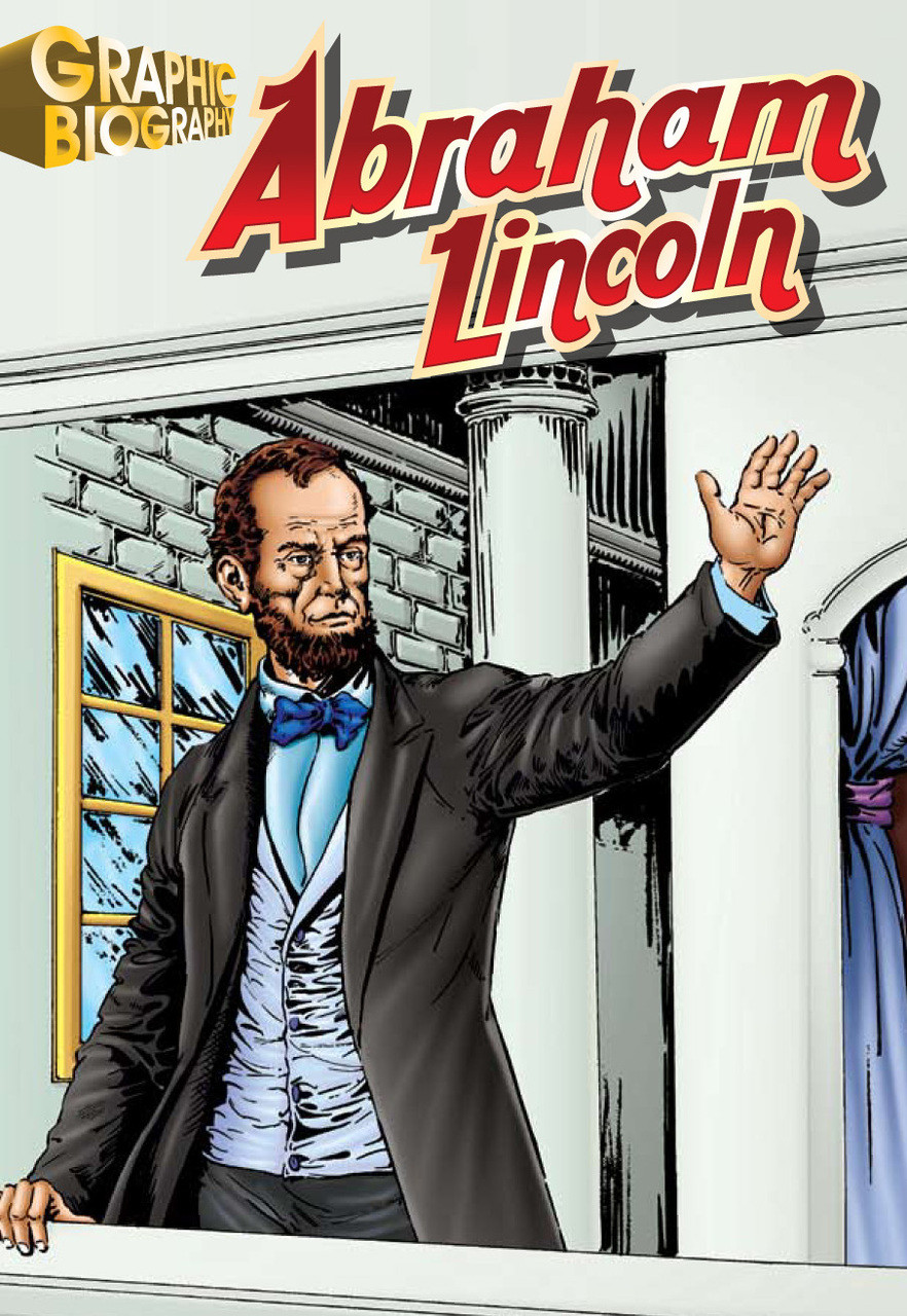 Abraham Lincoln Graphic Biography | Saddleback Educational