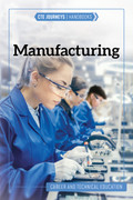 Manufacturing | CTE Journeys Handbooks | Hi-Lo Booksª Manufacturing | CTE Journeys Handbooks | Hi-Lo Booksª