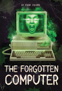 The Forgotten Computer | Hi-Lo Booksª | Educational Books