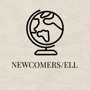 Newcomers/ELL